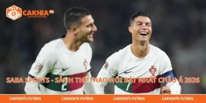 Saba Sports - Sảnh Thể Thao Nổi Bật Nhất Châu Á 2026